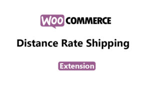 WooCommerce Distance Rate Shipping WooCommerce Extension