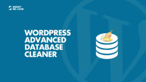 WordPress Advanced Database Cleaner Plugin