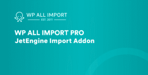 Wp All Import Jetengine Addon